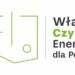 Kolejne firmy dołączają do Koalicji „Włącz Czystą Energię dla Polski”